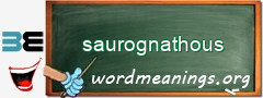 WordMeaning blackboard for saurognathous
